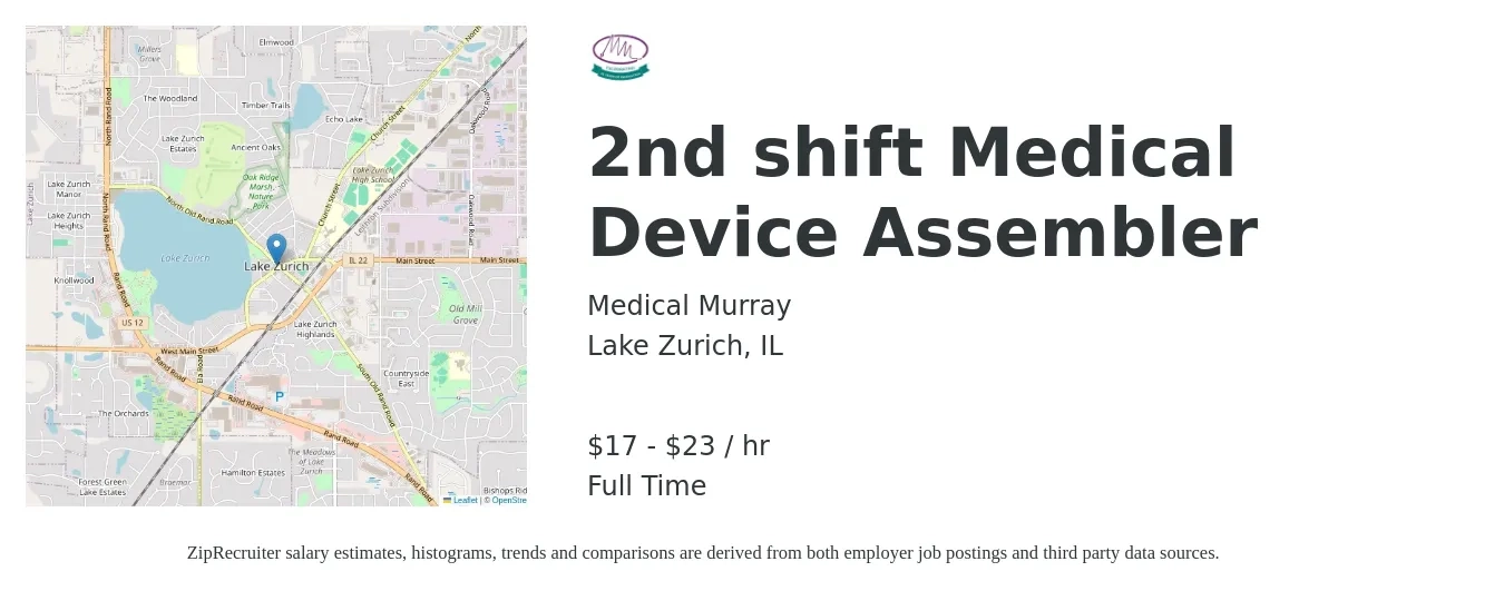 Medical Murray job posting for a 2nd shift Medical Device Assembler in Lake Zurich, IL with a salary of $18 to $24 Hourly with a map of Lake Zurich location.