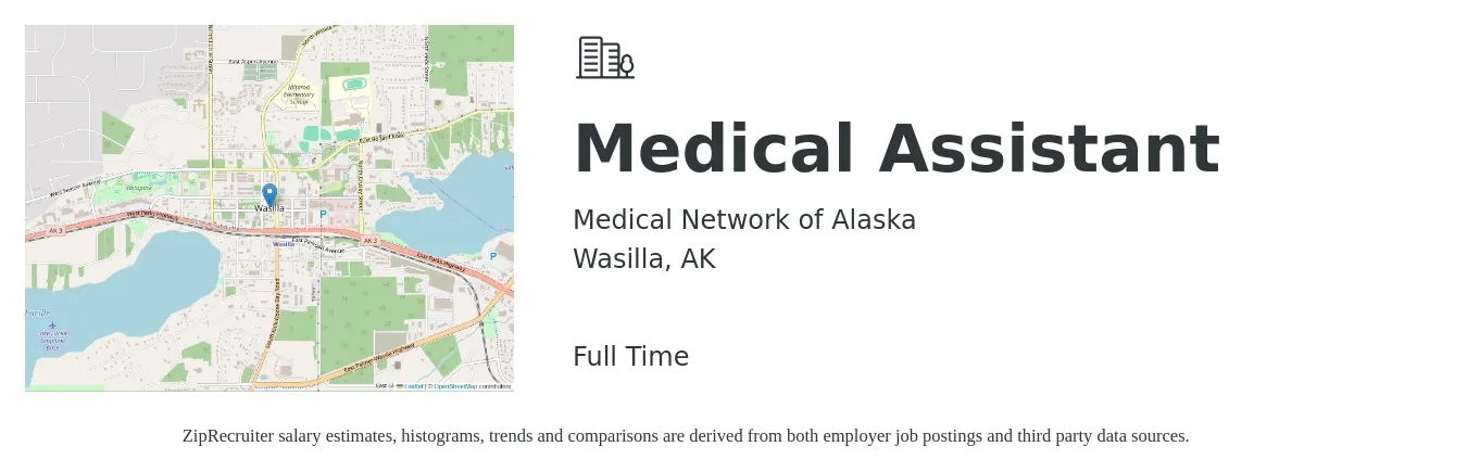 Medical Network of Alaska job posting for a Medical Assistant in Wasilla, AK with a salary of $20 Hourly with a map of Wasilla location.