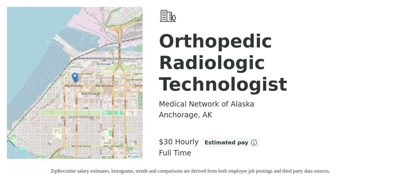 Medical Network of Alaska job posting for a Orthopedic Radiologic Technologist in Anchorage, AK with a salary of $32 Hourly with a map of Anchorage location.
