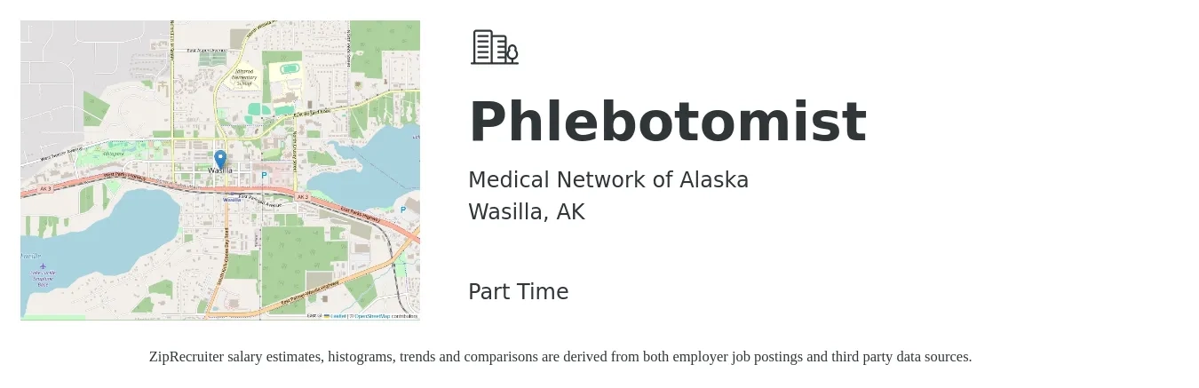 Medical Network of Alaska job posting for a Phlebotomist in Wasilla, AK with a salary of $16 to $19 Hourly with a map of Wasilla location.