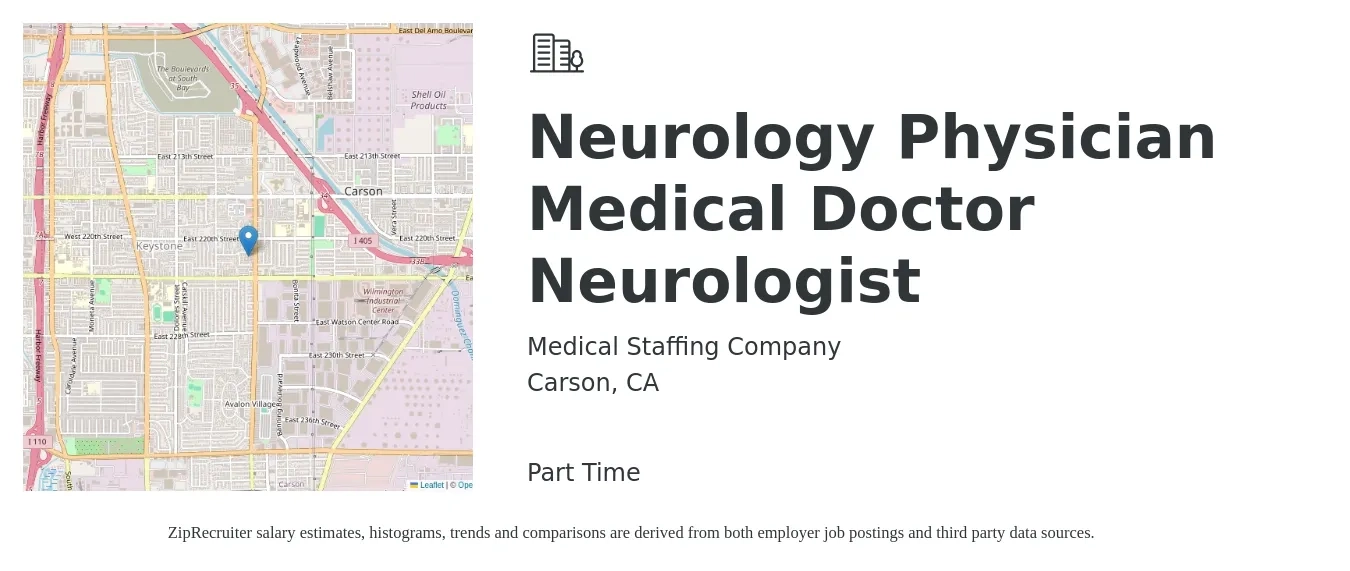 Medical Staffing Company job posting for a Neurology Physician Medical Doctor Neurologist in Carson, CA with a salary of $1,200 Daily with a map of Carson location.