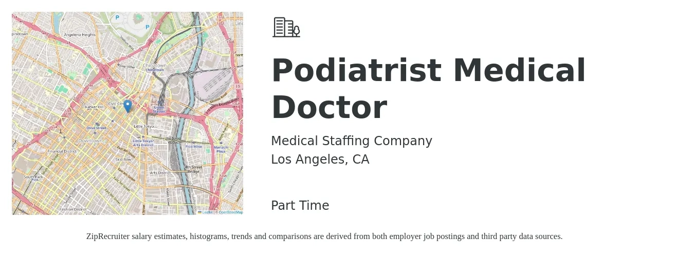 Medical Staffing Company job posting for a Podiatrist Medical Doctor in Los Angeles, CA with a salary of $400 Daily with a map of Los Angeles location.