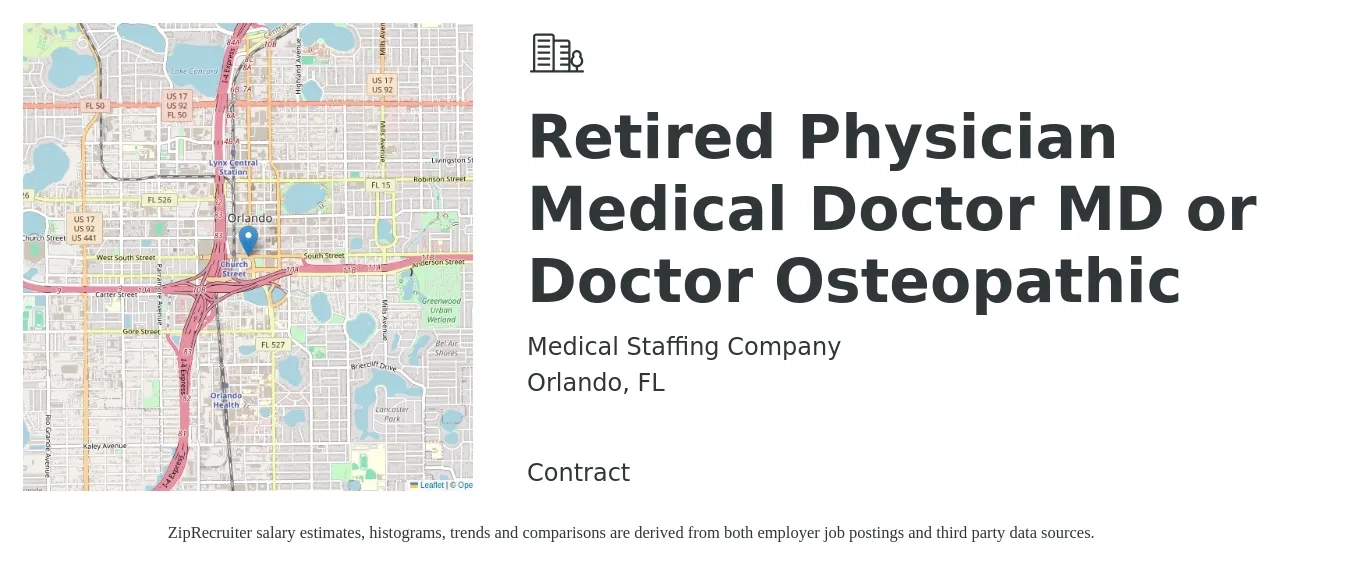 Medical Staffing Company job posting for a Retired Physician Medical Doctor MD or Doctor Osteopathic in Orlando, FL with a salary of $5,000 Monthly with a map of Orlando location.