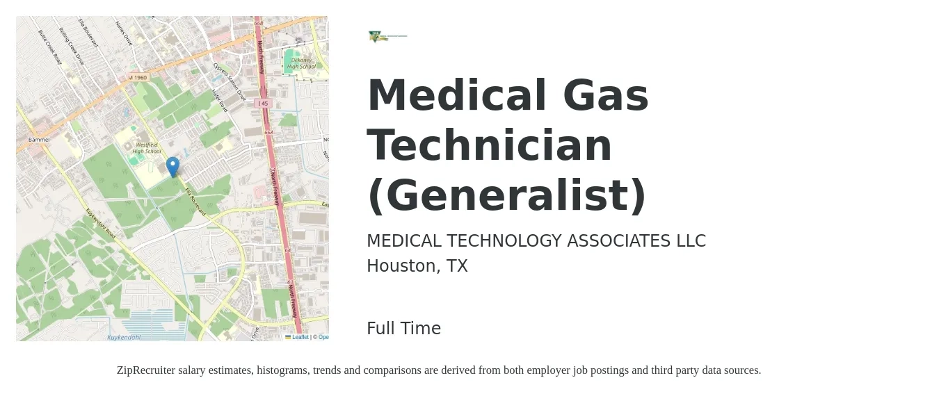 MEDICAL TECHNOLOGY ASSOCIATES LLC job posting for a Medical Gas Technician (Generalist) in Houston, TX with a salary of $36,700 to $46,300 Yearly with a map of Houston location.