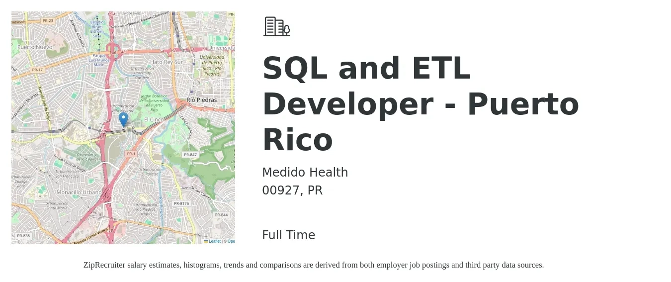 Medido Health job posting for a SQL and ETL Developer - Puerto Rico in 00927, PR with a salary of $33 to $44 Hourly with a map of 00927 location.