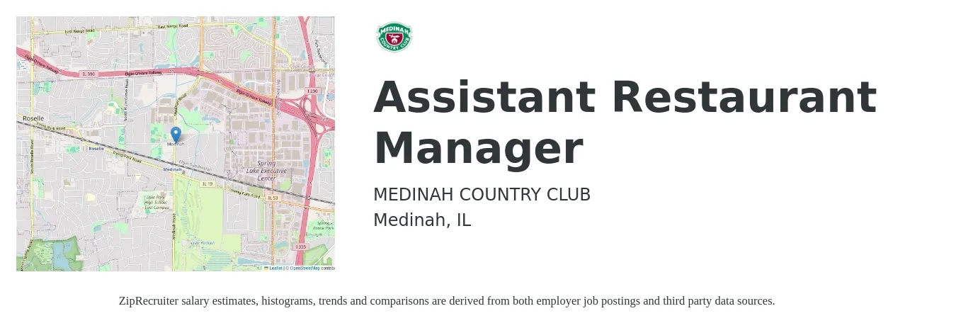 MEDINAH COUNTRY CLUB job posting for a Assistant Restaurant Manager in Medinah, IL with a salary of $17 to $25 Hourly with a map of Medinah location.