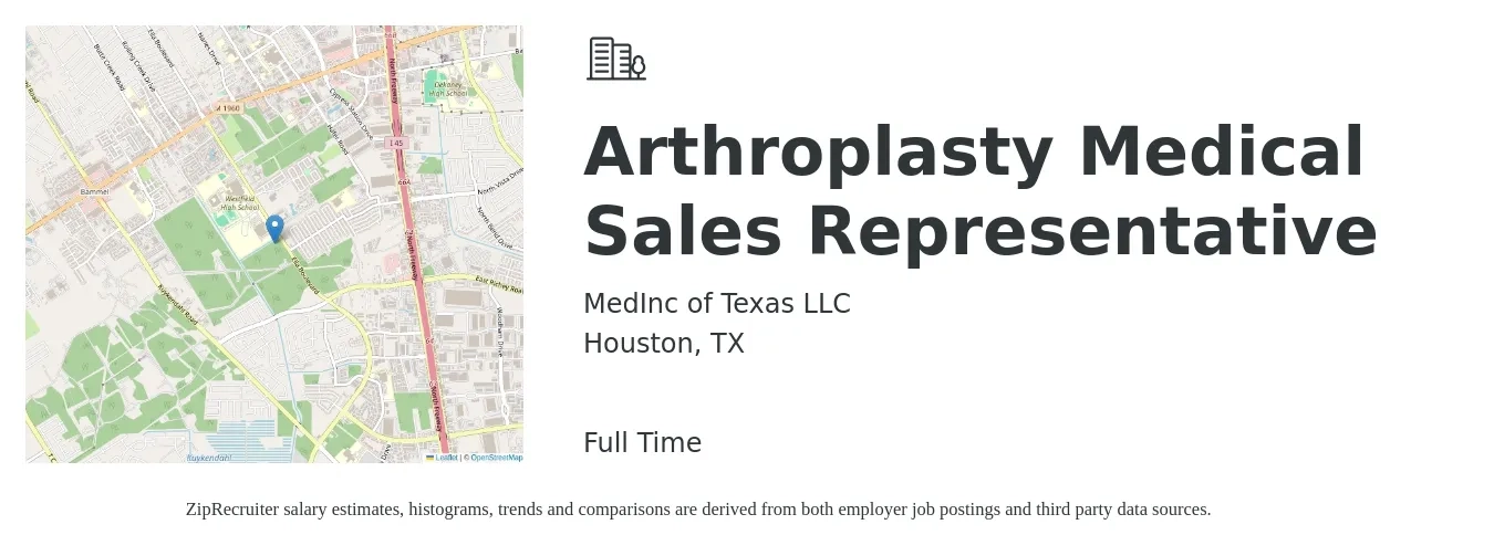 MedInc of Texas LLC job posting for a Arthroplasty Medical Sales Representative in Houston, TX with a salary of $52,500 to $99,700 Yearly with a map of Houston location.