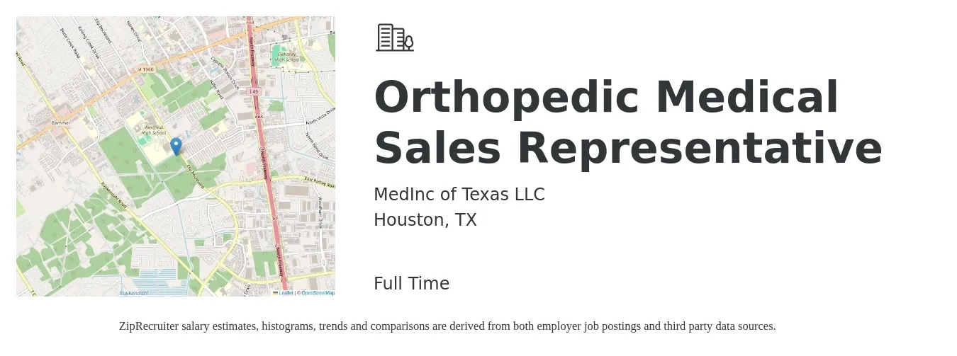 MedInc of Texas LLC job posting for a Orthopedic Medical Sales Representative in Houston, TX with a salary of $52,500 to $99,700 Yearly with a map of Houston location.