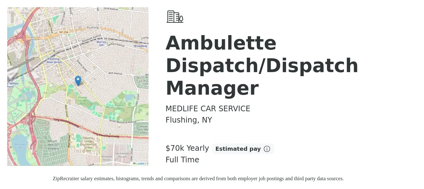 MEDLIFE CAR SERVICE job posting for a Ambulette Dispatch/Dispatch Manager in Flushing, NY with a salary of $70,000 Yearly with a map of Flushing location.