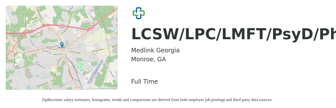 Medlink Georgia job posting for a LCSW/LPC/LMFT/PsyD/PhD in Monroe, GA with a salary of $66,600 to $103,700 Yearly with a map of Monroe location.
