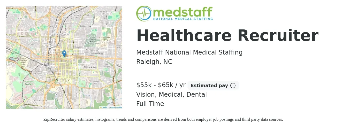 Medstaff National Medical Staffing job posting for a Healthcare Recruiter in Raleigh, NC with a salary of $55,000 to $65,000 Yearly (plus commission) and benefits including dental, life_insurance, medical, pto, retirement, and vision with a map of Raleigh location.