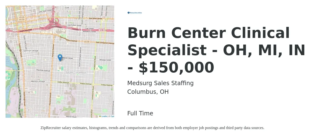 Medsurg Sales Staffing job posting for a Burn Center Clinical Specialist - OH, MI, IN - $150,000 in Columbus, OH with a salary of $43,500 to $80,200 Yearly with a map of Columbus location.