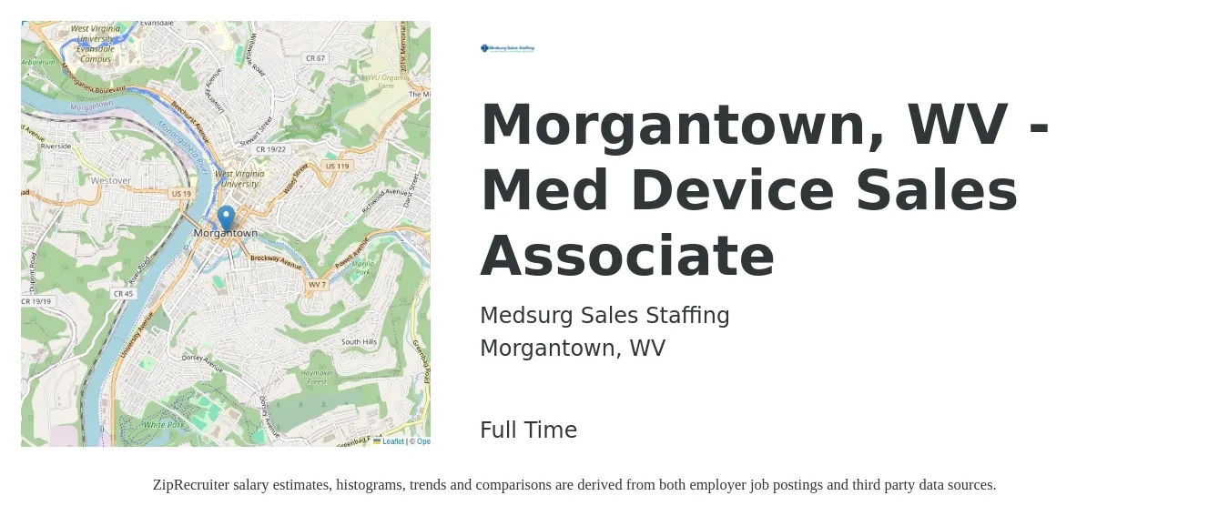 Medsurg Sales Staffing job posting for a Morgantown, WV - Med Device Sales Associate in Morgantown, WV with a salary of $14 to $20 Hourly with a map of Morgantown location.