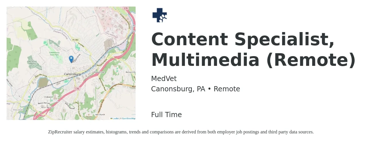 MedVet job posting for a Content Specialist, Multimedia (Remote) in Canonsburg, PA with a salary of $47,800 to $70,800 Yearly with a map of Canonsburg location.