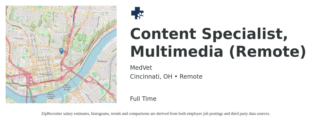 MedVet job posting for a Content Specialist, Multimedia (Remote) in Cincinnati, OH with a salary of $49,900 to $73,900 Yearly with a map of Cincinnati location.