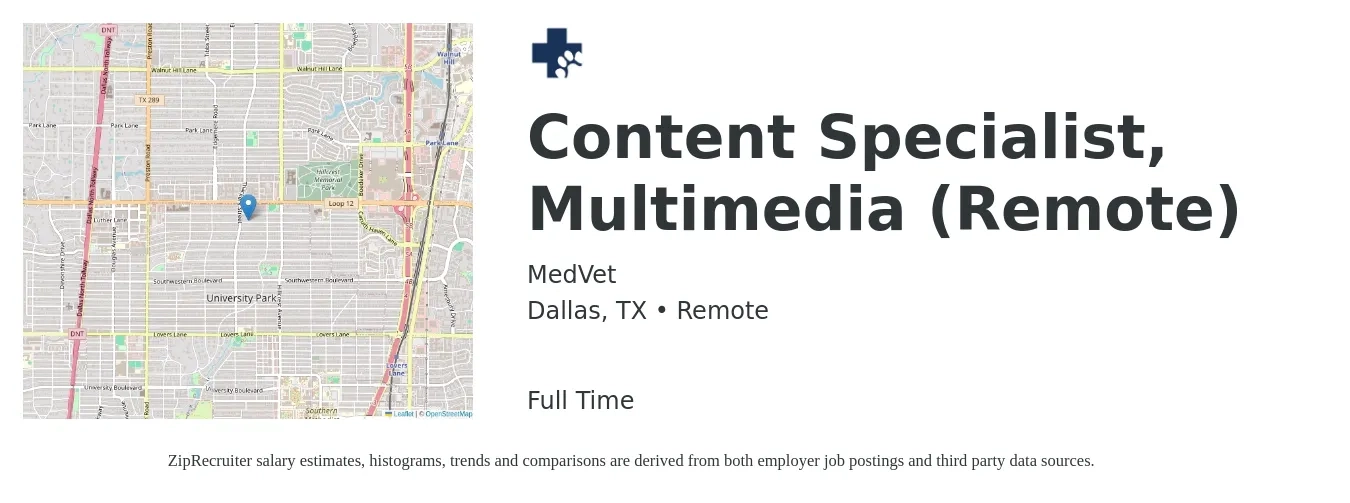 MedVet job posting for a Content Specialist, Multimedia (Remote) in Dallas, TX with a salary of $47,300 to $70,100 Yearly with a map of Dallas location.