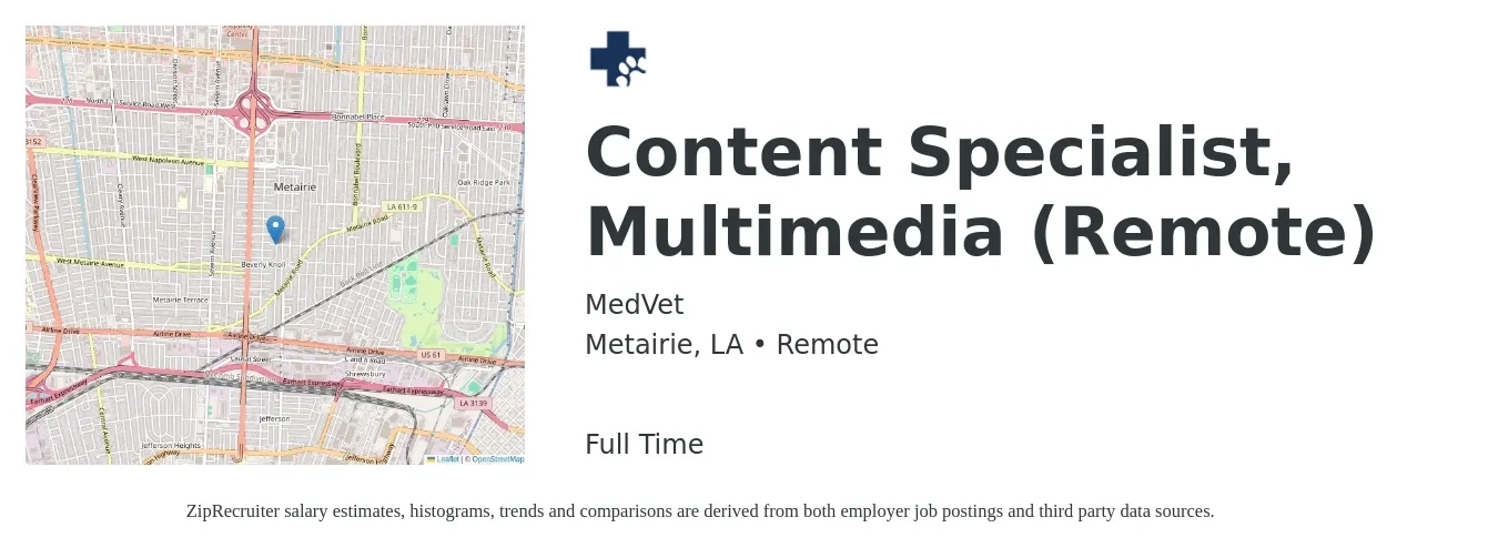 MedVet job posting for a Content Specialist, Multimedia (Remote) in Metairie, LA with a salary of $48,100 to $71,200 Yearly with a map of Metairie location.