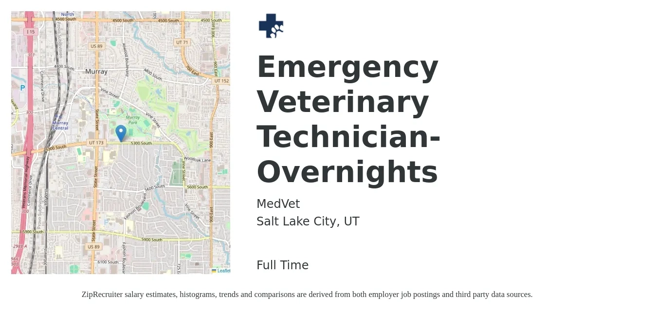 MedVet job posting for a Emergency Veterinary Technician-Overnights in Salt Lake City, UT with a salary of $18 to $26 Hourly with a map of Salt Lake City location.