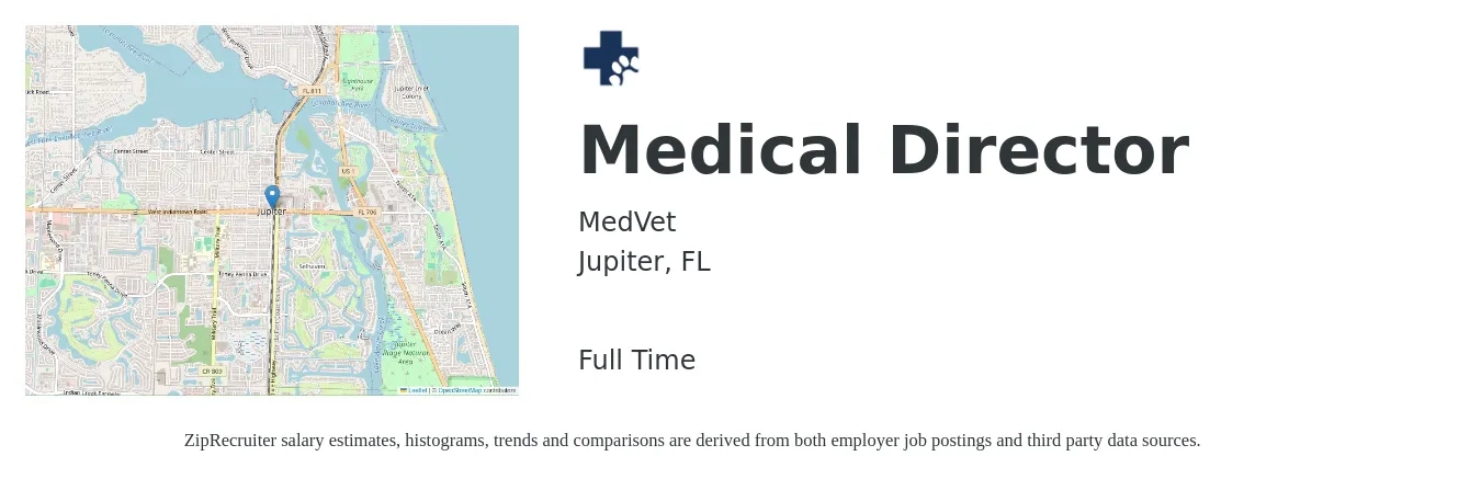 MedVet job posting for a Medical Director in Jupiter, FL with a salary of $193,500 to $278,100 Yearly with a map of Jupiter location.