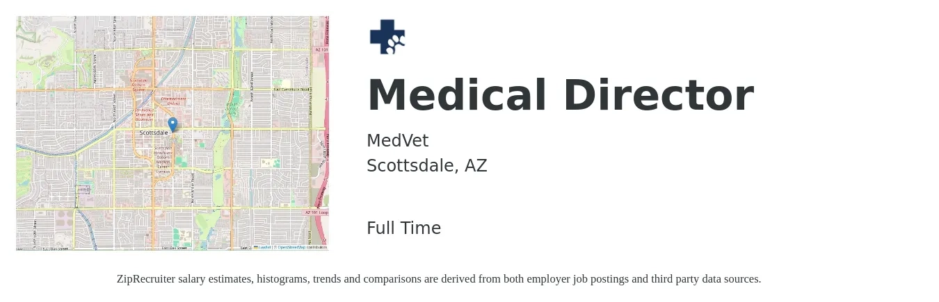 MedVet job posting for a Medical Director in Scottsdale, AZ with a salary of $199,700 to $286,900 Yearly with a map of Scottsdale location.