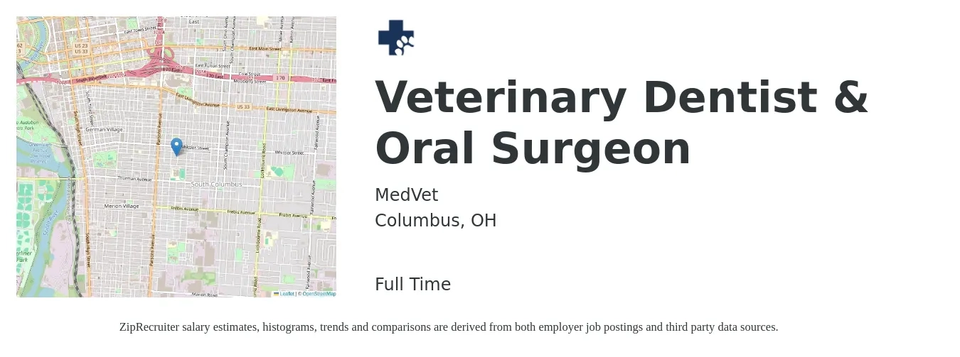 MedVet job posting for a Veterinary Dentist & Oral Surgeon in Columbus, OH with a salary of $292,700 to $386,400 Yearly with a map of Columbus location.