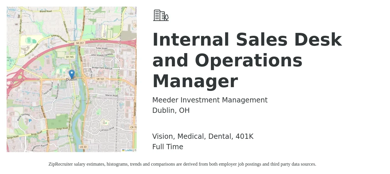Meeder Investment Management job posting for a Internal Sales Desk and Operations Manager in Dublin, OH with a salary of $75,600 to $106,900 Yearly and benefits including vision, 401k, dental, life_insurance, and medical with a map of Dublin location.