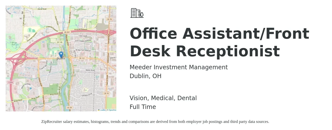 Meeder Investment Management job posting for a Office Assistant/Front Desk Receptionist in Dublin, OH with a salary of $14 to $18 Hourly and benefits including vision, dental, life_insurance, medical, pto, and retirement with a map of Dublin location.