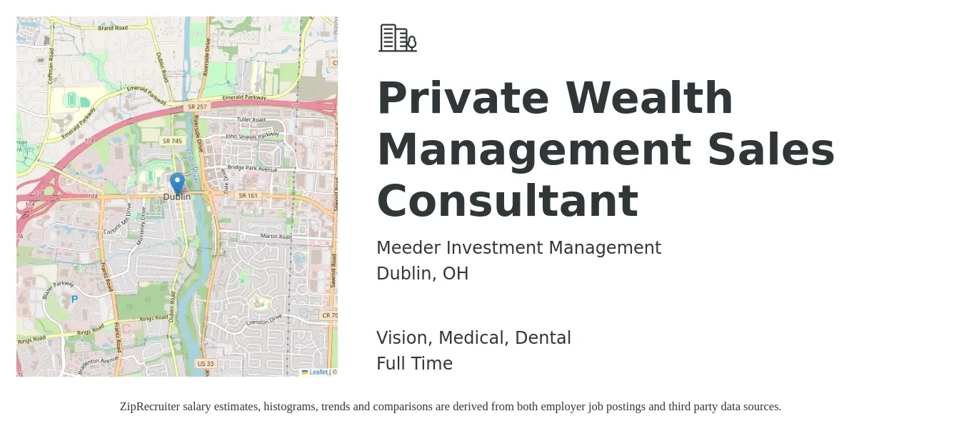 Meeder Investment Management job posting for a Private Wealth Management Sales Consultant in Dublin, OH and benefits including life_insurance, medical, pto, retirement, vision, and dental with a map of Dublin location.