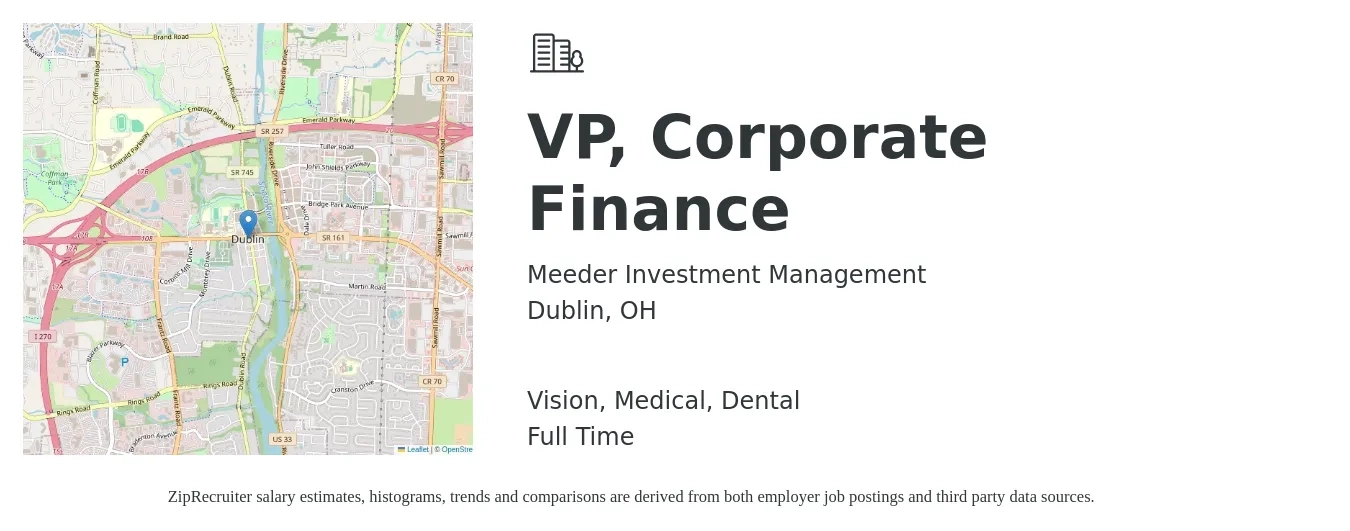 Meeder Investment Management job posting for a VP, Corporate Finance in Dublin, OH with a salary of $131,500 to $191,200 Yearly and benefits including life_insurance, medical, pto, retirement, vision, and dental with a map of Dublin location.