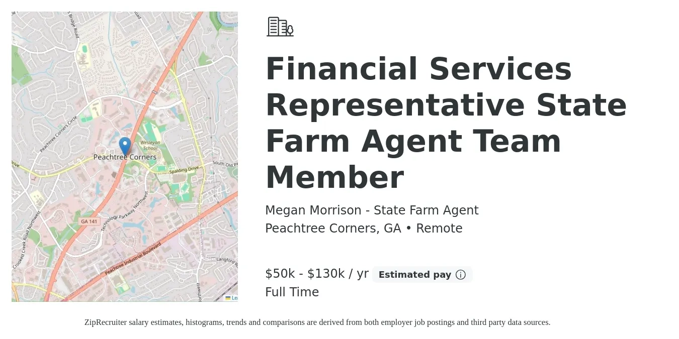 Megan Morrison - State Farm Agent job posting for a Financial Services Representative State Farm Agent Team Member in Peachtree Corners, GA with a salary of $50,000 to $90,000 Yearly with a map of Peachtree Corners location.