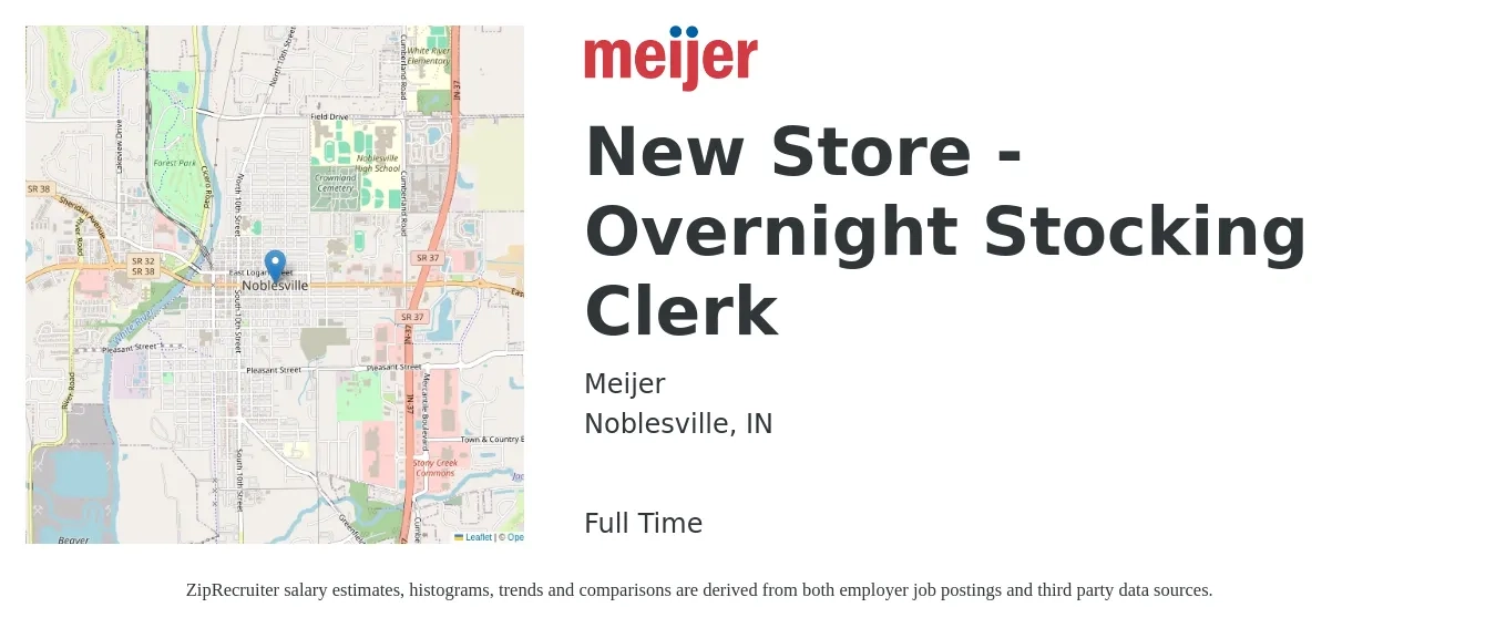 Meijer job posting for a New Store - Overnight Stocking Clerk in Noblesville, IN with a salary of $16 to $18 Hourly with a map of Noblesville location.