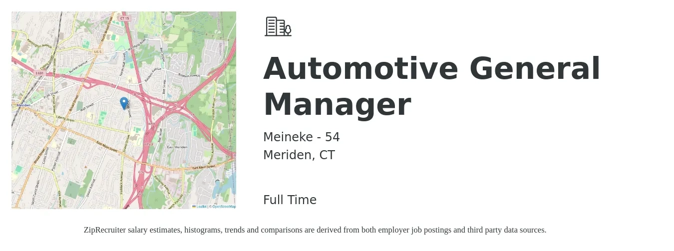 Meineke - 54 job posting for a Automotive General Manager in Meriden, CT with a salary of $1,000 to $1,500 Weekly with a map of Meriden location.