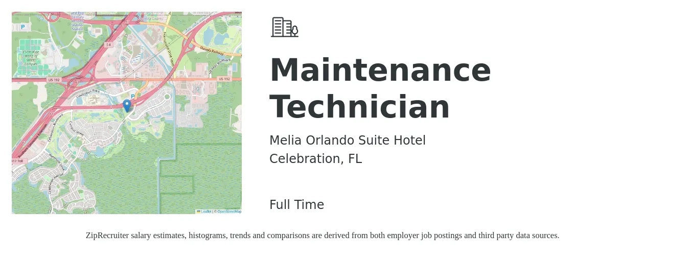 Melia Orlando Suite Hotel job posting for a Maintenance Technician in Celebration, FL with a salary of $18 to $24 Hourly with a map of Celebration location.
