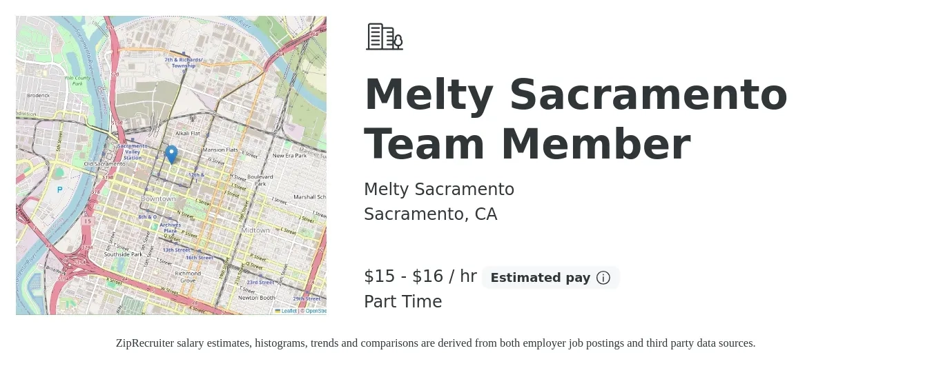 Melty Sacramento job posting for a Melty Sacramento Team Member in Sacramento, CA with a salary of $16 to $18 Hourly with a map of Sacramento location.