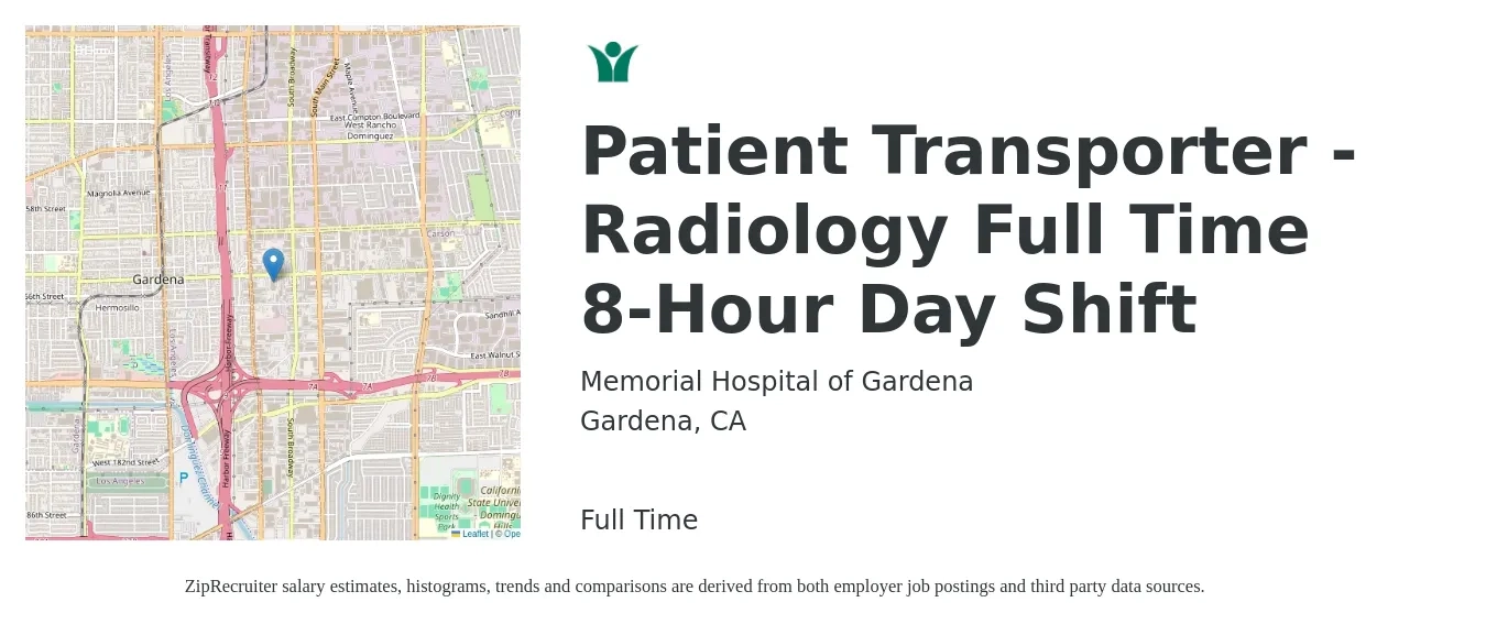 Memorial Hospital of Gardena job posting for a Patient Transporter - Radiology Full Time 8-Hour Day Shift in Gardena, CA with a salary of $16 to $22 Hourly with a map of Gardena location.