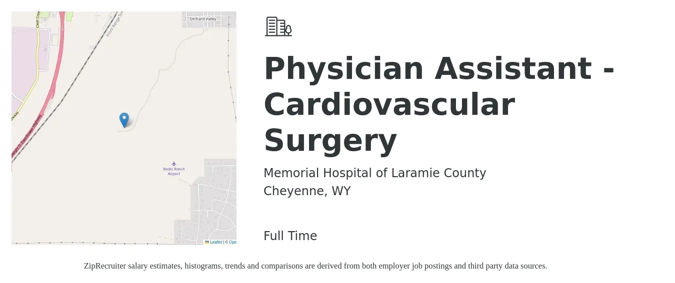 Memorial Hospital of Laramie County job posting for a Physician Assistant - Cardiovascular Surgery in Cheyenne, WY with a salary of $90,300 to $149,400 Yearly with a map of Cheyenne location.