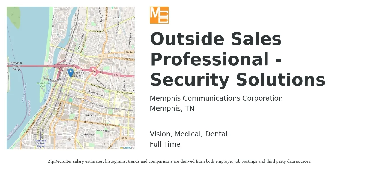 Memphis Communications Corporation job posting for a Outside Sales Professional - Security Solutions in Memphis, TN with a salary of $54,400 to $142,800 Yearly and benefits including retirement, vision, dental, life_insurance, and medical with a map of Memphis location.