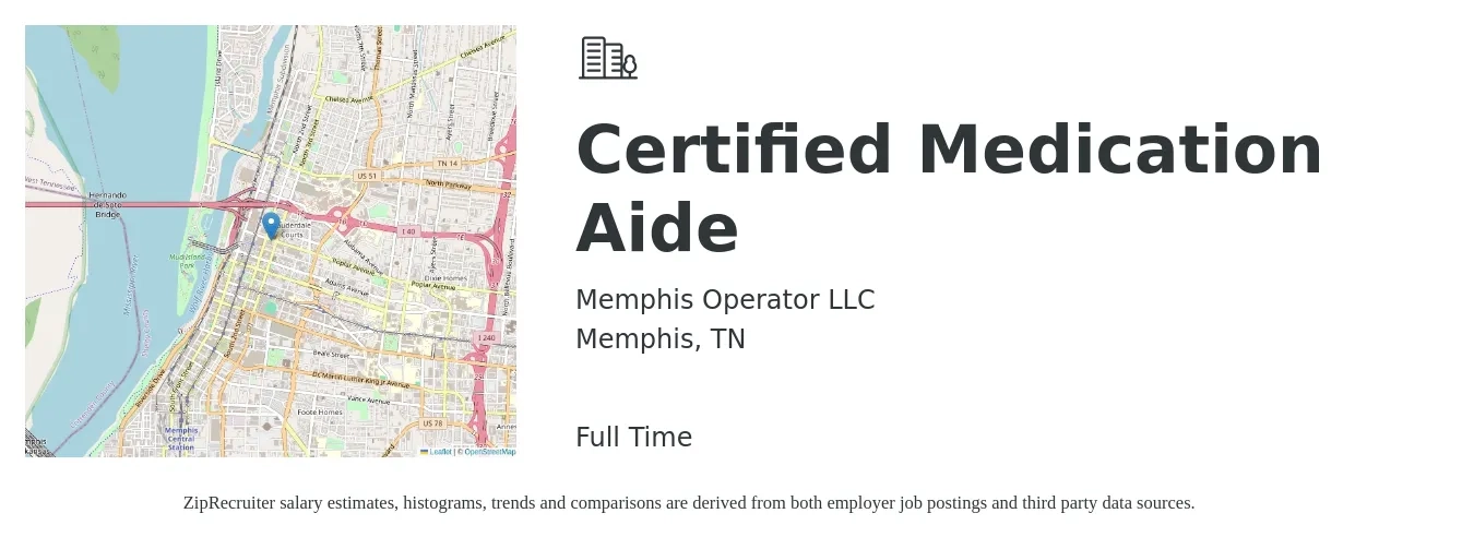 Memphis Operator LLC job posting for a Certified Medication Aide in Memphis, TN with a salary of $14 to $18 Hourly with a map of Memphis location.