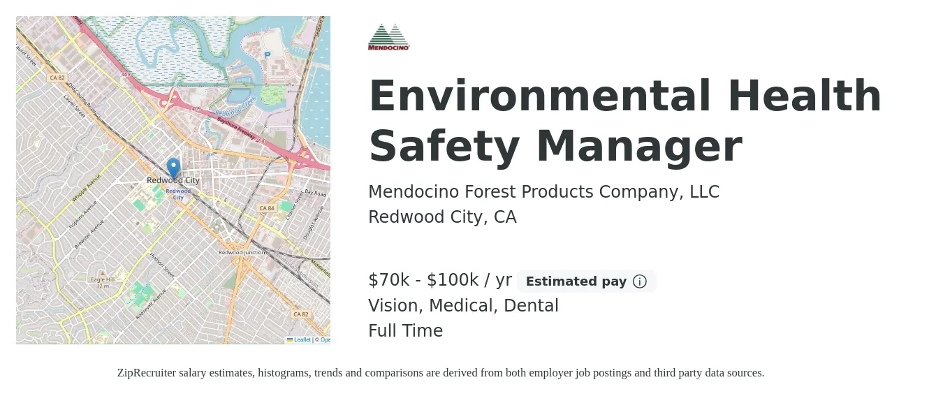 Mendocino Forest Products Company, LLC job posting for a Environmental Health Safety Manager in Redwood City, CA with a salary of $70,000 to $100,000 Yearly and benefits including medical, retirement, vision, dental, and life_insurance with a map of Redwood City location.
