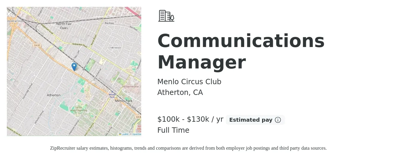 Menlo Circus Club job posting for a Communications Manager in Atherton, CA with a salary of $100,000 to $130,000 Yearly with a map of Atherton location.