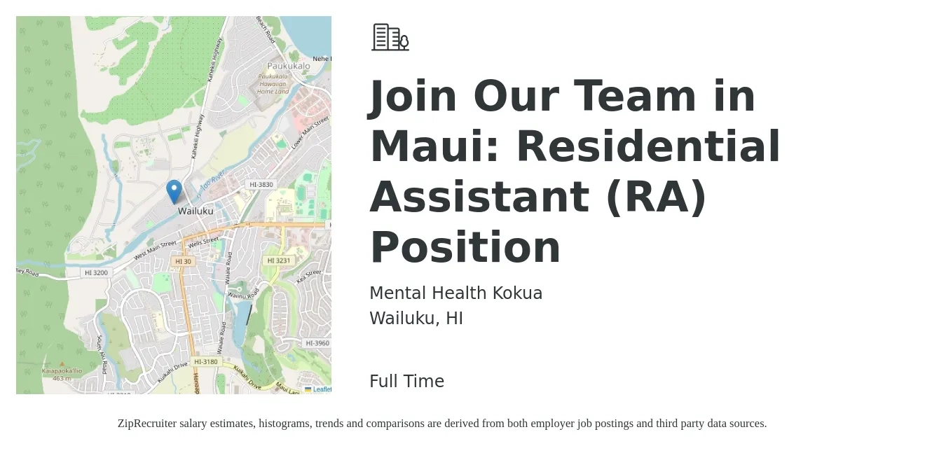 Mental Health Kokua job posting for a Join Our Team in Maui: Residential Assistant (RA) Position in Wailuku, HI with a salary of $15 to $18 Hourly with a map of Wailuku location.