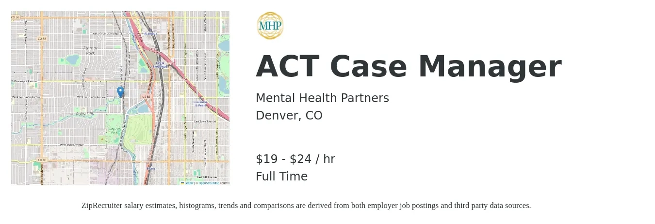 Mental Health Partners job posting for a ACT Case Manager in Denver, CO with a salary of $20 to $25 Hourly with a map of Denver location.