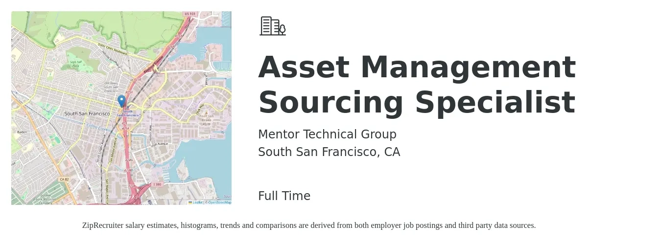Mentor Technical Group job posting for a Asset Management Sourcing Specialist in South San Francisco, CA with a salary of $30 to $49 Hourly with a map of South San Francisco location.