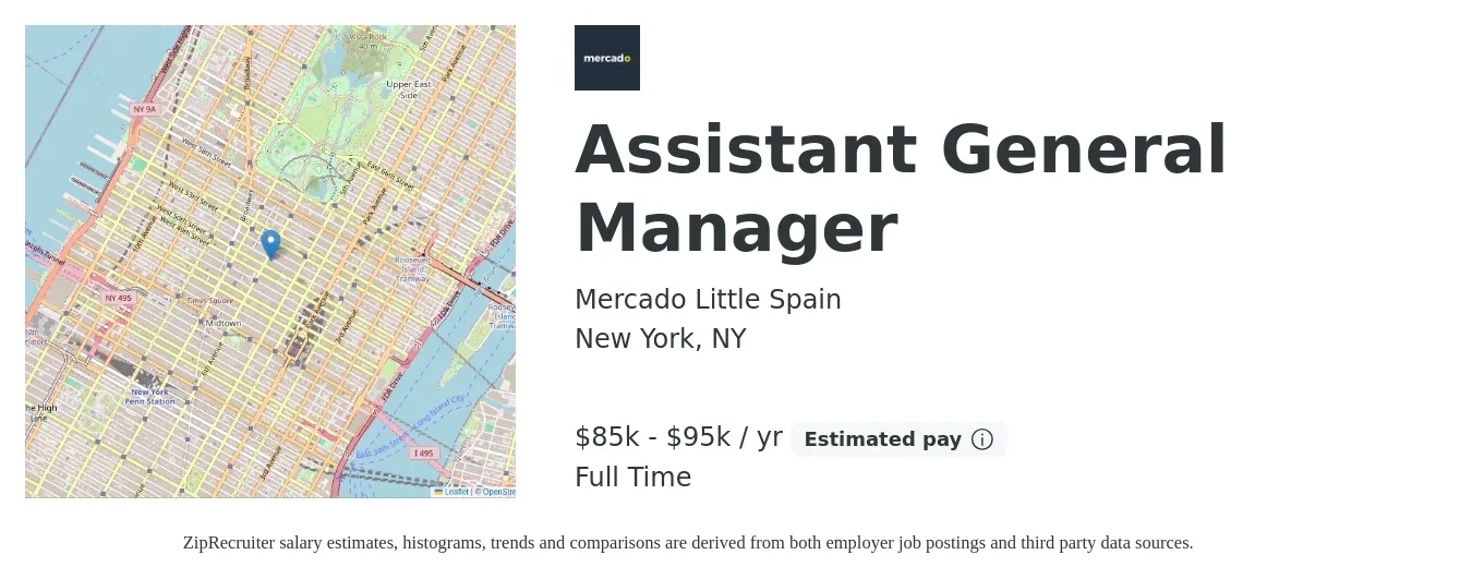 Mercado Little Spain job posting for a Assistant General Manager in New York, NY with a salary of $85,000 to $95,000 Yearly with a map of New York location.