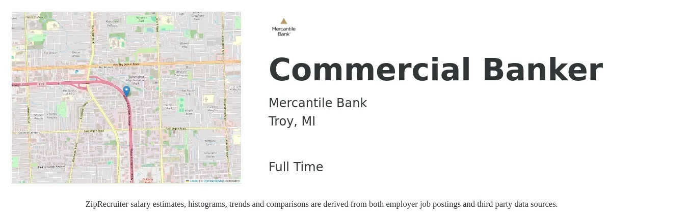 Mercantile Bank job posting for a Commercial Banker in Troy, MI with a salary of $104,500 to $170,100 Yearly with a map of Troy location.
