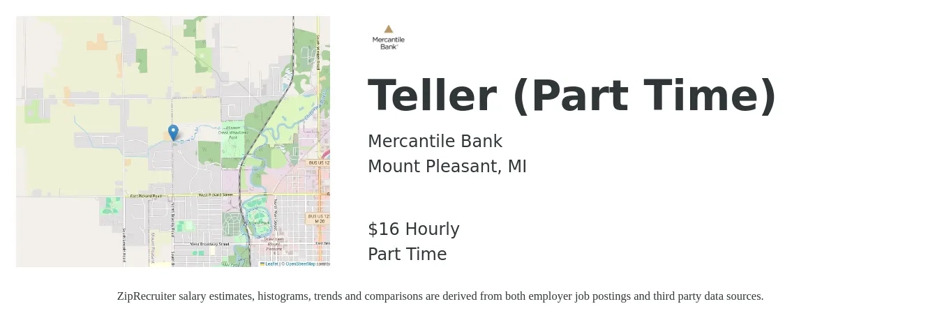 Mercantile Bank job posting for a Teller (Part Time) in Mount Pleasant, MI with a salary of $17 Hourly with a map of Mount Pleasant location.