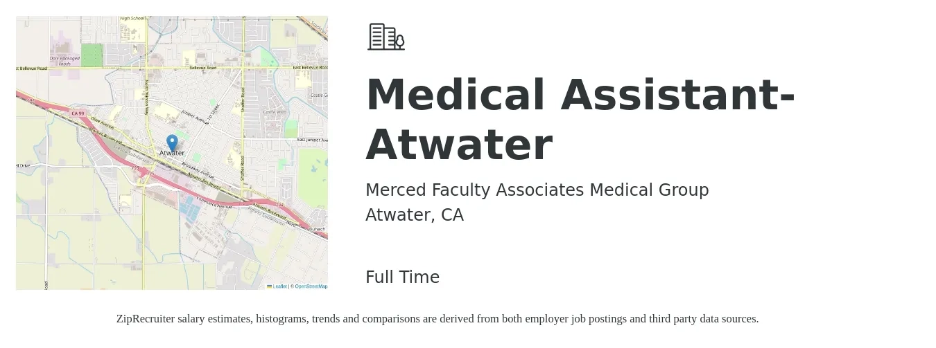 Merced Faculty Associates Medical Group job posting for a Medical Assistant- Atwater in Atwater, CA with a salary of $18 Hourly with a map of Atwater location.