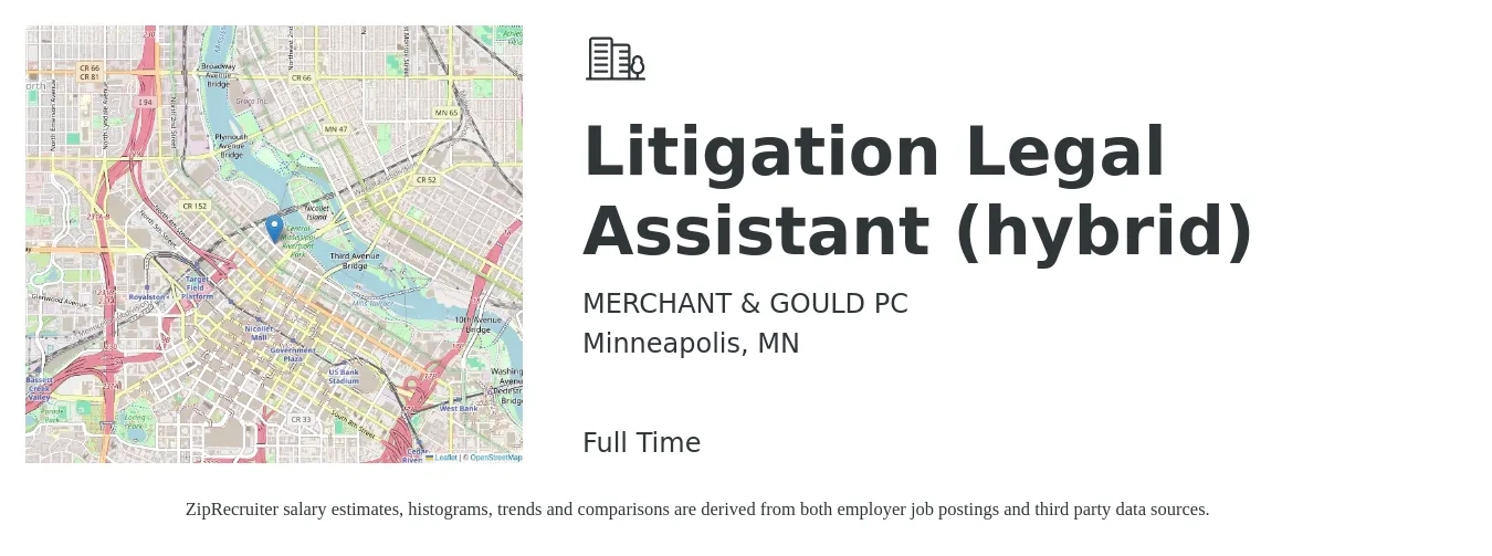 MERCHANT & GOULD PC job posting for a Litigation Legal Assistant (hybrid) in Minneapolis, MN with a salary of $50,000 to $65,000 Yearly with a map of Minneapolis location.
