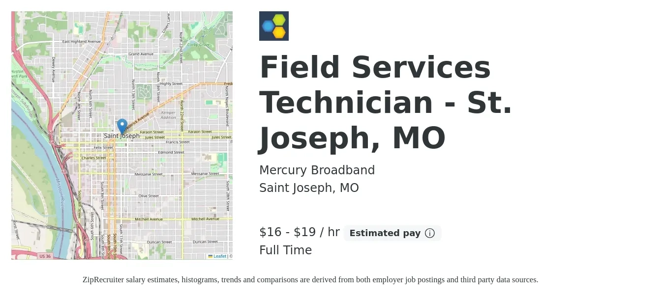 Mercury Broadband job posting for a Field Services Technician - St. Joseph, MO in Saint Joseph, MO with a salary of $18 to $20 Hourly with a map of Saint Joseph location.