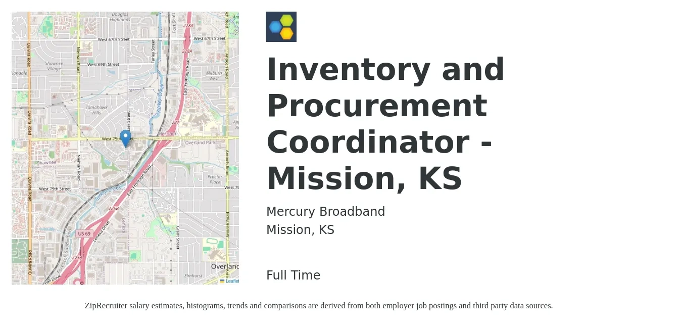 Mercury Broadband job posting for a Inventory and Procurement Coordinator - Mission, KS in Mission, KS with a salary of $17 to $22 Hourly with a map of Mission location.